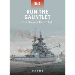 Run The Gauntlet: The Channel Dash 1942 (Raid) (Paperback)