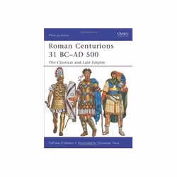 ISBN Roman Centurions 31 BC-AD 500: The Classical and Late Empire, Anglais, 48 pages