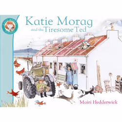 ISBN Katie Morag And The Tiresome Ted, Anglais, 32 pages