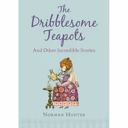 ISBN The Dribblesome Teapots and Other Incredible Stories, Anglais, Livre broché, 160 pages