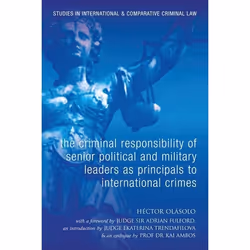 ISBN The Criminal Responsibility of Senior Political and Military Leaders as Principals to International Crimes, Loi, Anglais ...