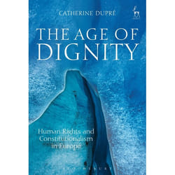 ISBN The Age of Dignity (Human Rights and Constitutionalism in Europe) livre Loi Anglais Couverture rigide