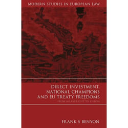 ISBN Direct Investment, National Champions and EU Treaty Freedoms (From Maastricht to Lisbon) livre Loi Anglais Couverture rigide