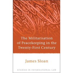 ISBN The Militarisation of Peacekeeping in the Twenty-First Century livre Loi Anglais Couverture rigide