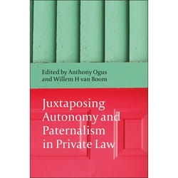 ISBN Juxtaposing Autonomy and Paternalism in Private Law livre Loi Anglais