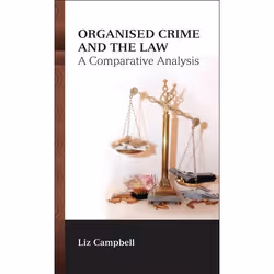 ISBN Organised Crime and the Law (A Comparative Analysis), Loi, Anglais, Livre broché, 316 pages