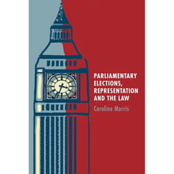 ISBN Parliamentary Elections, Representation and the Law livre Loi Anglais Couverture rigide