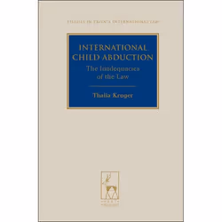 ISBN International Child Abduction (The Inadequacies of the Law), Loi, Anglais, Couverture rigide, 292 pages