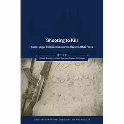 ISBN Shooting to Kill (Socio-Legal Perspectives on the Use of Lethal Force), Loi, Anglais, Couverture rigide, 342 pages
