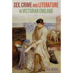 ISBN Sex, Crime and Literature in Victorian England livre Loi Anglais Couverture rigide