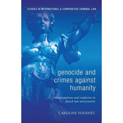 ISBN Genocide and Crimes Against Humanity (Misconceptions and Confusion in French Law and Practice) livre Loi Anglais Couverture rigide