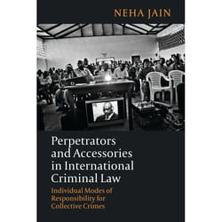 ISBN Perpetrators and Accessories in International Criminal Law (Individual Modes of Responsibility for Collective Crimes) livre Loi Anglais Couverture rigide
