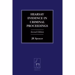ISBN Hearsay Evidence in Criminal Proceedings, Loi, Anglais, Livre broché, 506 pages