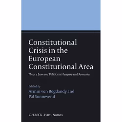 ISBN Constitutional Crisis in the European Constitutional Area (Theory, Law and Politics in Hungary and Romania), Loi, Anglai ...