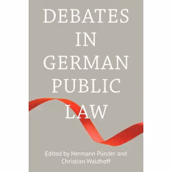 ISBN Debates in German Public Law, Loi, Anglais, Couverture rigide, 370 pages