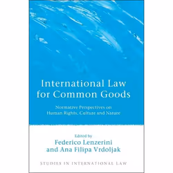ISBN International Law for Common Goods (Normative Perspectives on Human Rights, Culture and Nature), Loi, Anglais, Couvertur ...