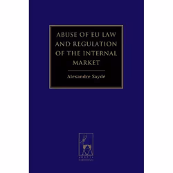 ISBN Abuse of EU Law and Regulation of the Internal Market, Loi, Anglais, Couverture rigide, 504 pages