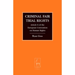 ISBN Criminal Fair Trial Rights (Article 6 of the European Convention on Human Rights), Loi, Anglais, Couverture rigide, 254  ...