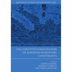 ISBN The Constitutionalization of European Budgetary Constraints, Loi, Anglais, Couverture rigide, 444 pages