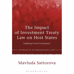 ISBN The Impact of Investment Treaty Law on Host States (Enabling Good Governance?), Loi, Anglais, Couverture rigide, 232 pag ...
