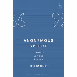 ISBN Anonymous Speech (Literature, Law and Politics), Loi, Anglais, Couverture rigide, 200 pages