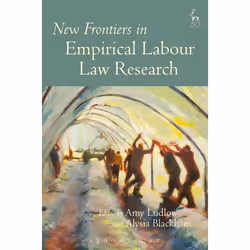 ISBN New Frontiers in Empirical Labour Law Research, Loi, Anglais, Couverture rigide, 224 pages
