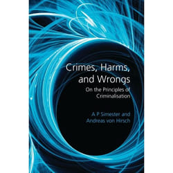 ISBN Crimes, Harms, and Wrongs (On the Principles of Criminalisation) livre Loi Anglais