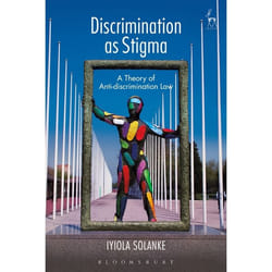 ISBN Discrimination as Stigma (A Theory of Anti-discrimination Law) livre Loi Anglais Couverture rigide