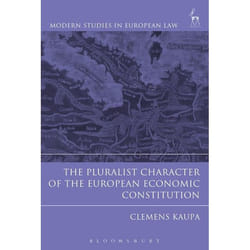 ISBN The Pluralist Character of the European Economic Constitution livre Loi Anglais Couverture rigide