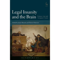 ISBN Legal Insanity and the Brain (Science, Law and European Courts), Loi, Anglais, Couverture rigide, 336 pages