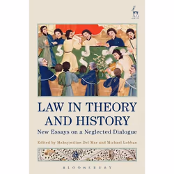 ISBN Law in Theory and History (New Essays on a Neglected Dialogue), Loi, Anglais, Couverture rigide, 368 pages