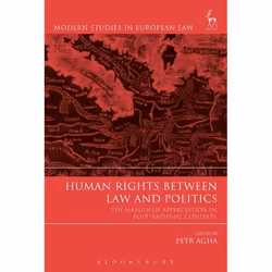 ISBN Human Rights Between Law and Politics (The Margin of Appreciation in Post-National Contexts), Loi, Anglais, Couverture r ...