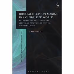 ISBN Judicial Decision-Making in a Globalised World (A Comparative Analysis of the Changing Practices of Western Highest Cour ...