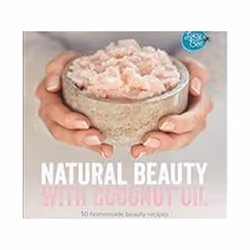 ISBN Natural Beauty With Coconut Oil : 50 Homemade Beauty Recipes Using Nature's Perfect Ingredient, Santé, esprit et corps,  ...
