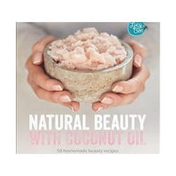 ISBN Natural Beauty With Coconut Oil : 50 Homemade Beauty Recipes Using Nature's Perfect Ingredient livre Santé, esprit et corps Anglais Couverture rigide