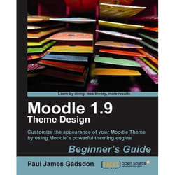 Packt Moodle 1.9 Theme Design: Beginner's Guide livre & manuel de logiciels