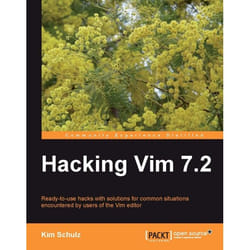 Packt Hacking Vim 7.2 livre & manuel de logiciels 244 pages