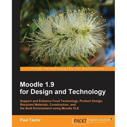 Packt Moodle 1.9 for Design and Technology livre & manuel de logiciels
