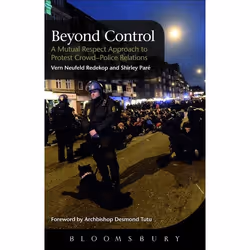 ISBN Beyond Control (A Mutual Respect Approach to Protest Crowd - Police Relations), Anglais, Couverture rigide, 272 pages