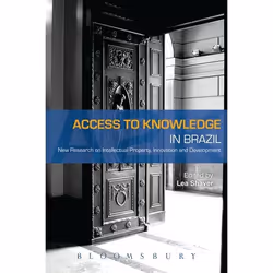 ISBN Access to Knowledge in Brazil (New Research on Intellectual Property, Innovation and Development), politique, Anglais, C ...