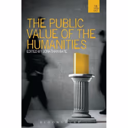 ISBN The Public Value of the Humanities, Education, Anglais, Livre broché, 336 pages