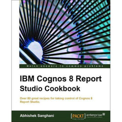 Packt IBM Cognos 8 Report Studio Cookbook livre & manuel de logiciels