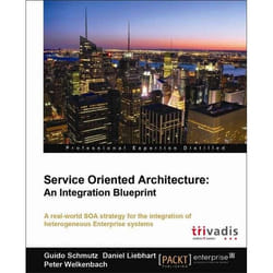 Packt Service Oriented Architecture: An Integration Blueprint livre