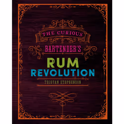 ISBN The Curious Bartender's Rum Revolution, Anglais, Couverture rigide, 224 pages