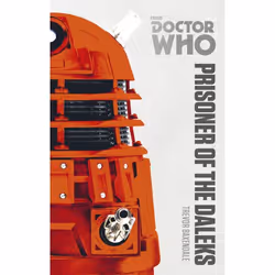 ISBN Doctor Who: Prisoner of the Daleks, Anglais, Livre broché, 256 pages