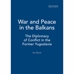 ISBN War and Peace in the Balkans, Anglais, Couverture rigide, 296 pages