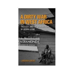 ISBN Dirty War in West Africa: The R.U.F. and the Destruction of Sierra Leone livre politique Anglais