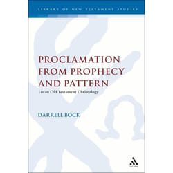 ISBN Proclamation from Prophecy and Pattern (Lucan Old Testament Christology) livre Anglais Couverture rigide 418 pages