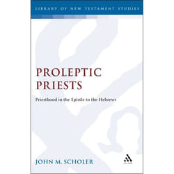 ISBN Proleptic Priests (Priesthood in the Epistle to the Hebrews) livre Anglais Couverture rigide 243 pages