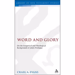 ISBN Word and Glory (On the Exegetical and Theological Background of John's Prologue), Anglais, Couverture rigide, 250 pages